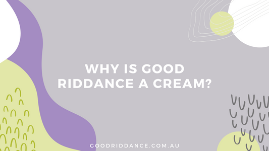 Why is good riddance a cream